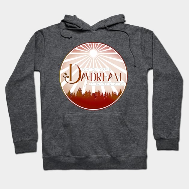 Don't Quit Your Daydream - Autumn Red Hoodie by Mother Moon Creative Co